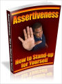 Win The Respect Of Others - Assertiveness - How To Stand-Up For Yourself!