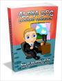 Be A Total Winner - Alpha Dog Internet Marketer - How To Be Ahead Of The Pack And Lead The Way