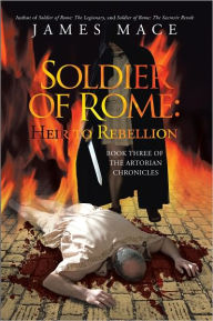 Soldier of Rome: Heir to Rebellion