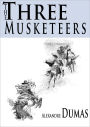 The Three Musketeers, D'Artagnan Romances #1 by Alexandre Dumas (Original Full Version)