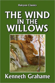 The Wind in the Willows by Kenneth Grahame