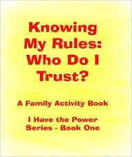 Title: Knowing My Rules: Who Do I Trust, Author: Suzanne Shell