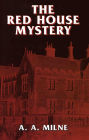 The Red House Mystery by A.A. Milne (Full Version)