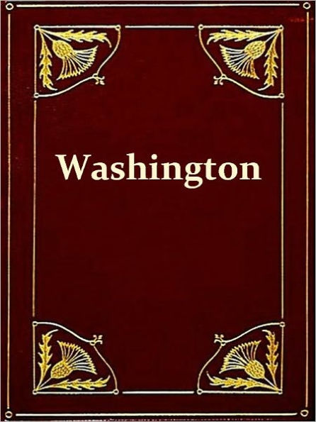 George Washington: Farmer, Being an Account of His Home Life and Agricultural Activities [Illustrated]