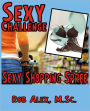 Sexy Challenge - Sexy Shopping Spree
