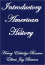 INTRODUCTORY AMERICAN HISTORY