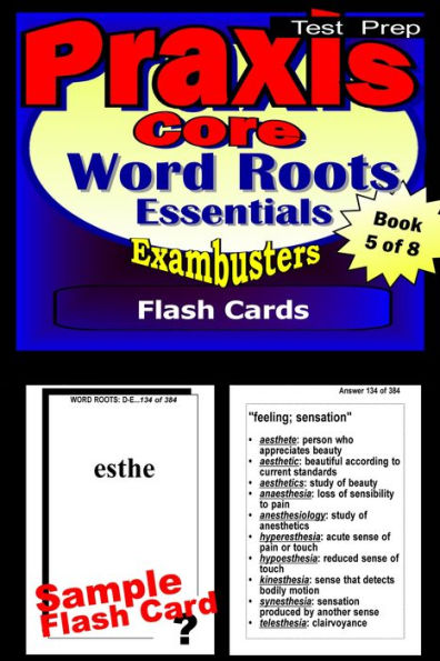 PRAXIS Core Study Guide Word Roots--PRAXIS Vocabulary Flashcards--PRAXIS Core Prep Workbook 5 of 8