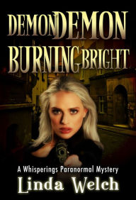 Demon Demon Burning Bright (Whisperings Series #4)