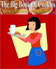 Title: Food Recipes eBook - The Big Book Of Cookies - From the old-fashioned, most requested to the newest and easiest bar cookies, this collection has it all!, Author: Self Improvement