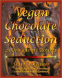 Vegan Chocolate Seduction