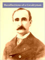 Personal Recollections of a Cavalryman with Custer's Michigan Cavalry Brigade in the Civil War [Illustrated]
