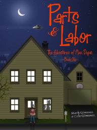 Title: Parts & Labor: The Adventures of Max Dugan, Author: Mark Gimenez