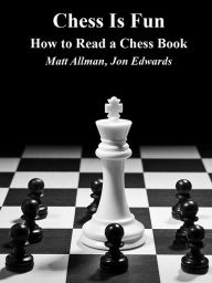 Title: How to Read a Chess Book, Author: Allman Matt