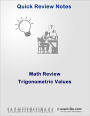 Math Review: Trigonometric Values