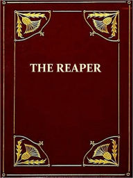 Title: The Romance of the Reaper [Illustrated], Author: Herbert Newton Casson