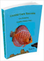 Cichlid Care Secrets: For Keeping Healthy Happy Fish