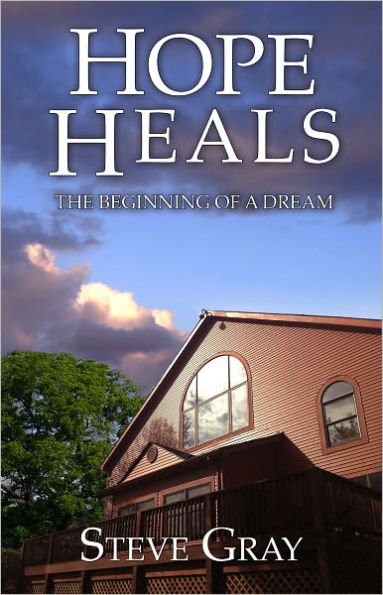 Hope Heals: The Beginning of a Dream