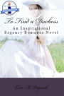 To Find a Duchess: An Inspirational Regency Romance Novel