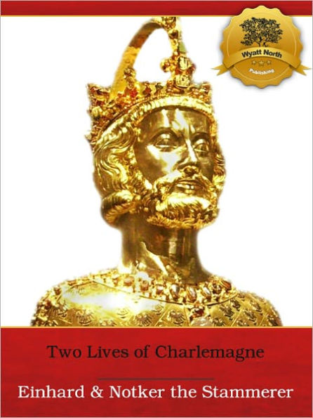 Two Lives of Charlemagne - Enhanced (Illustrated)