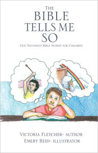 The Bible Tells Me So