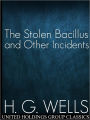 The Stolen Bacillus and Other Incidents