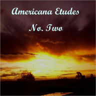 Title: Americana Etude No. Two, Author: Franklin Folsom