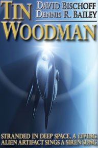 Title: Tin Woodman, Author: David Bischoff