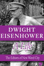 Dwight Eisenhower, A Life