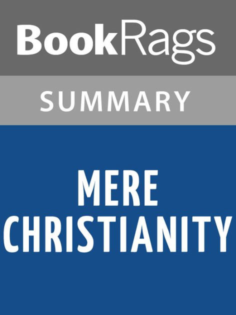 Mere Christianity By C. S. Lewis L Summary & Study Guide By BookRags ...