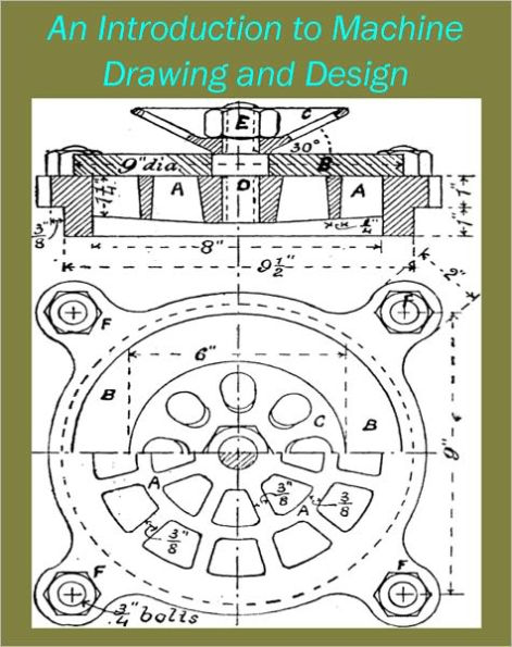 An Introduction to Machine Drawing and Design by David Allan Low [Illustrated]
