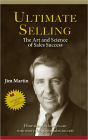 Ultimate Selling, The Art & Science of Sales Success