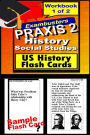 PRAXIS 2 U.S. History/Social Studies Study Guide--PRAXIS History Flashcards--PRAXIS 2 Prep