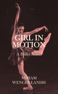 Girl in Motion: A Novel