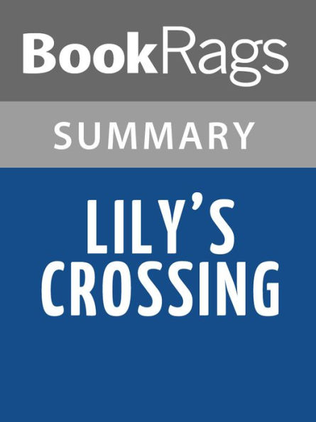 Lilys Crossing by Patricia Reilly Giff l Summary & Study Guide