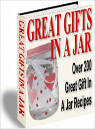 Title: Great Gifts In A Jar, Author: Dawn Publishing