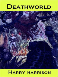 Deathworld (Annotated, Science Fiction)