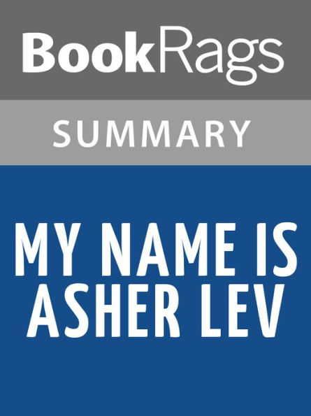 My Name Is Asher Lev by Chaim Potok l Summary & Study Guide