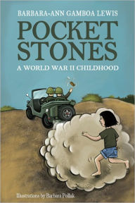 Title: Pocket Stones: A World War II Childhood, Author: Barbara-Ann Gamboa Lewis