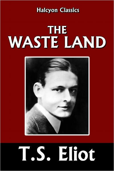 the-waste-land-by-t-s-eliot-by-t-s-eliot-ebook-barnes-noble