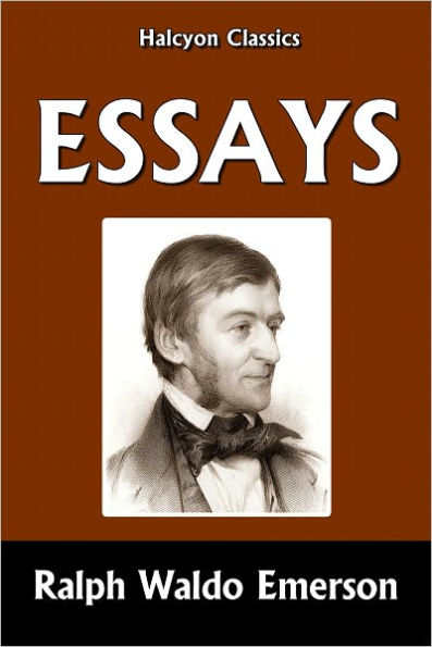 Essays by Ralph Waldo Emerson