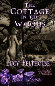 The Cottage in the Woods (Lesbian Erotic Romance, Paranormal, Erotic Gems Short)