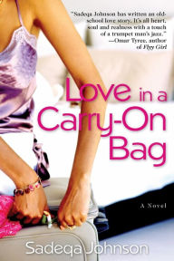 Title: Love in a Carry-On Bag, Author: Sadeqa Johnson