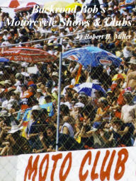 Motorcycle Road Trips (Vol. 25) Motorcycle Shows and Clubs - Which One's For You?