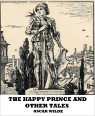 Title: The Happy Prince And Other Tales, Author: Oscar Wilde