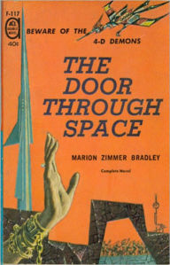 Title: The Door Through Space: A Science Fiction/Pulp Classic By Marion Zimmer Bradley! AAA+++, Author: Marion Zimmer Bradley