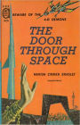 The Door Through Space: A Science Fiction/Pulp Classic By Marion Zimmer Bradley! AAA+++