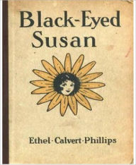 Title: Black-Eyed Susan, Author: Ethel Calvert Phillips
