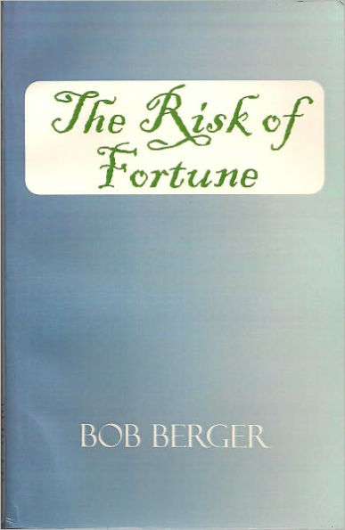 The Risk of Fortune