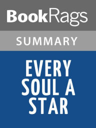 Title: Every Soul A Star by Wendy Mass l Summary & Study Guide, Author: BookRags