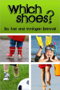 Title: Which Shoes?, Author: Kari Brimhall